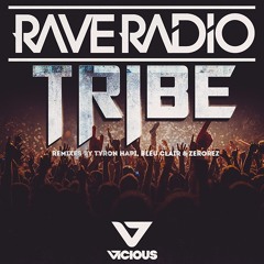 Tribe - Rave Radio [OUT NOW]