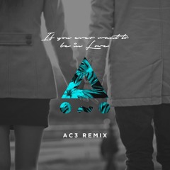 •~• If You Ever Want To Be In Love (AC3 Remix)- James Bay
