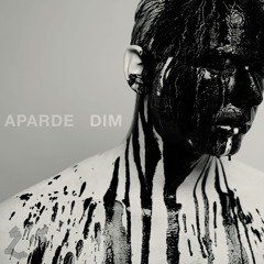 premiere: Aparde - Dim