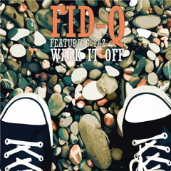 Fid Q feat Taz - Walk It Off