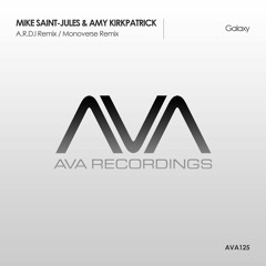 AVA125 - Mike Saint-Jules & Amy Kirkpatrick - Galaxy (Monoverse Remix) *Out Now!*