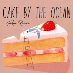 Cake By The Ocean - Fadia Puan (DNCE Cover)