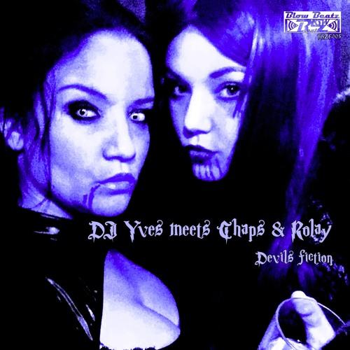 Devils Fiction (Chaps & Rolay Remix)