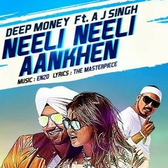 Neeli-Neeli-Ankhen-Deep-Money