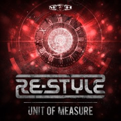 Re-Style - Unit Of Measure (Official Preview) - [MOHDIGI142]