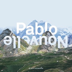 Pablo Nouvelle - Ave (Taken from 'All I Need')[OUT NOW]