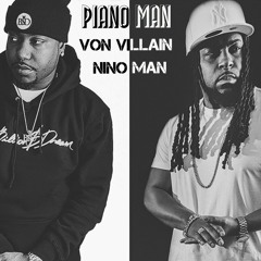 Piano Man Remix Ft Nino Man (Prod. by TVbeats)(Mixed JustJusB)