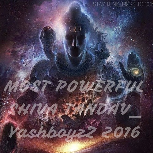 SHIVA MOST POWERFUL TANDAVA TRANCE_D.Y.Pॐ [ SOON DOWNLOAD LINK WILL BE AVAILABLE]_STAY TUNE