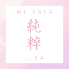 Mi Casa - Jika (Pure 100% Remix) [Free Download]