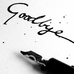 Goodbye