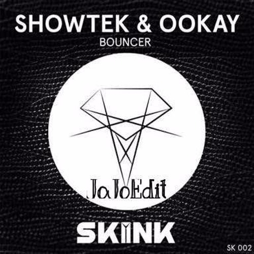 128 Showtek & Ookay & Zeke & Zoid - BOUNCER (JoJoEdit)