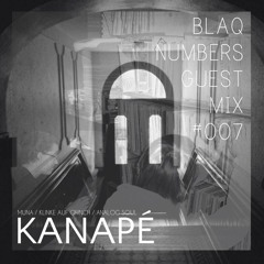 Blaq Numbers Guest Mix #007 - Kanapé