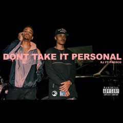 #YoungCalifornia World Premier RJ "Don't Take It Personal" Feat. Fresco