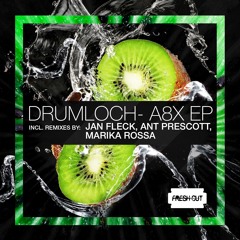 Drumloch - A8X (Marika Rossa Remix) [Fresh Cut] CUT VERSION 128kbps