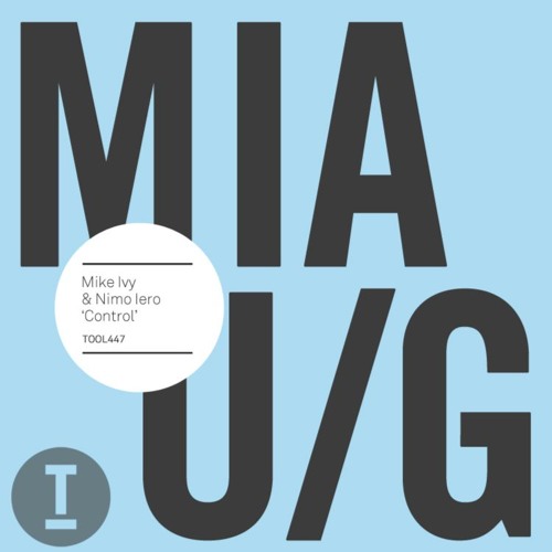 Mike Ivy, Nimo Iero "CONTROL" - Original Mix (SC Edit) [Toolroom Records]