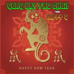 Gong Hay Fat Choi (Happy New Year) - Nappy G