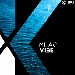 MUAC - Vibe (Original Mix)