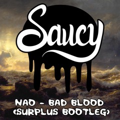 Nao - Bad Blood (Surpus Bootleg)