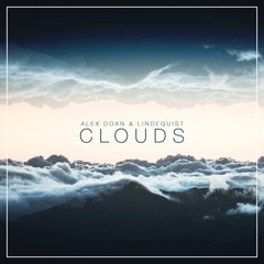 Alex Doan & Lindequist - Clouds (Original Mix) [Premiere]