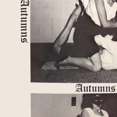 Autumns - Fed By Dominance