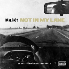 Dave East - Not In My Lane