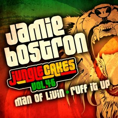 Jamie Bostron - Ruff It Up (Jungle Cakes 046) Out Now