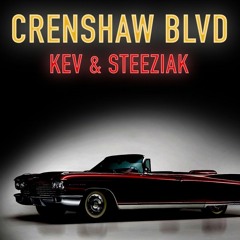 KEV & steeziak - Crenshaw Blvd
