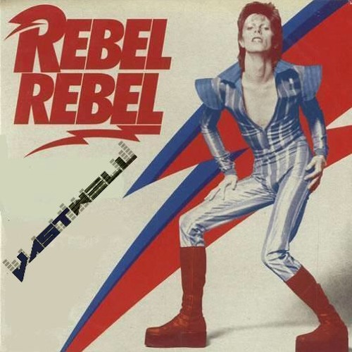 Stream David Bowie - Rebel Rebel (JASTWELL Remix) by Jastwell | Listen  online for free on SoundCloud