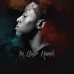 In Your Hands