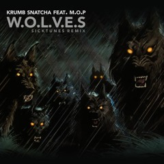 Krumb Snatcha feat. M.O.P - W.O.L.V.E.S • Remix (prod. by sicktunes)