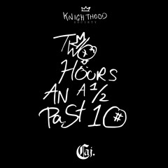Knighthood. - Two Hours An A 1/2 Past 10.