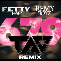 RemyBoyz - 679 (Tao Remix)
