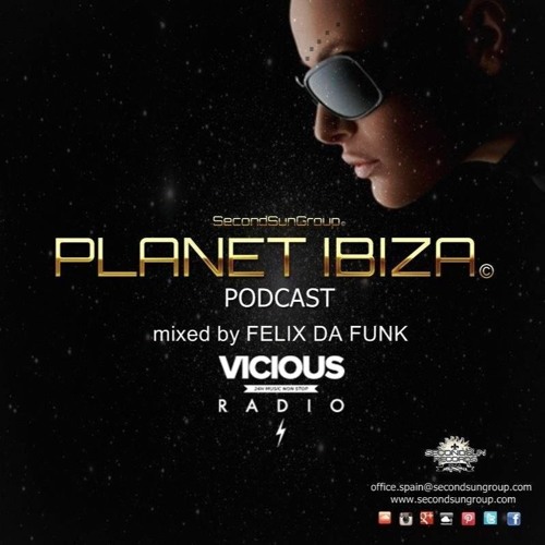 Planet Ibiza Podcast @ Vicious Radio