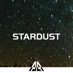 Stardust (2016 Edit)