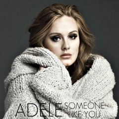Adele - Someone Like You