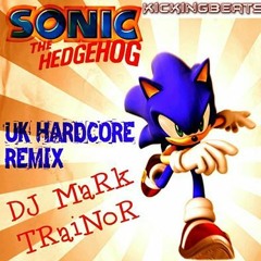 Sonic The Hedgehog UK HARDCORE DJ MaRk TRaiNoR FREE DOWNLOAD ***