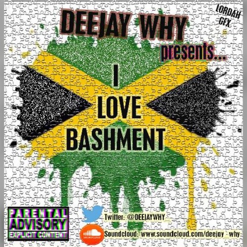 I LOVE BASHMENT MIX 2016 || @DEEJAYWHY_