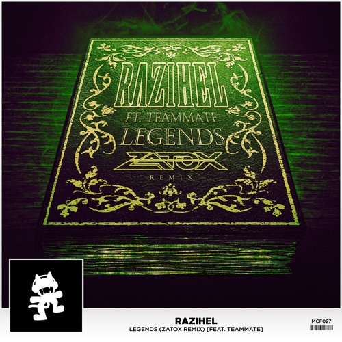 Razihel - Legends (feat. TeamMate) (Zatox Remix)