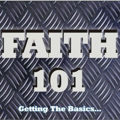 Faith 101#1