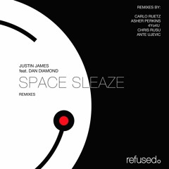 Justin James feat. Dan Diamond | Space Sleaze (Carlo Ruetz Remix) [Preview]