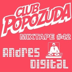 Andrés Digital Club Popozuda Mixtape #42