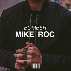 MIKE ROC - Bomber