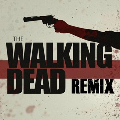 The Walking Dead Remix