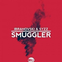 Ibranovski & Syzz - Smuggler