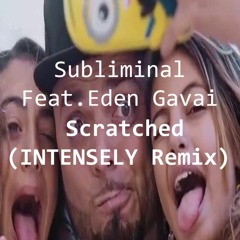 Sublmininal - Crazy(INTENSELY Remix)