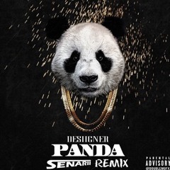 Desiigner- Panda (Senarii Trap Remix)[FREE DOWNLOAD]