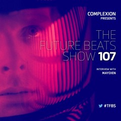 The Future Beats Show 107 + Maydien