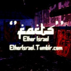 Ether Israel - ''  FACTz '' ( Prod. Metro boomin & Southside ) #PreludeiiETHERthursday
