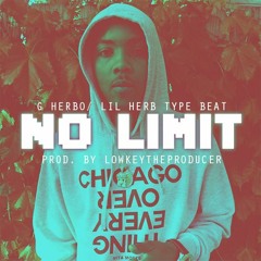 Lil Herb/G Herbo/Zaytoven Type Beat x No Limit (LowkeyTheProducer)
