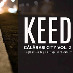 Keed - Calarasi City 2